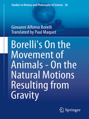 cover image of Borelli's On the Movement of Animals--On the Natural Motions Resulting from Gravity